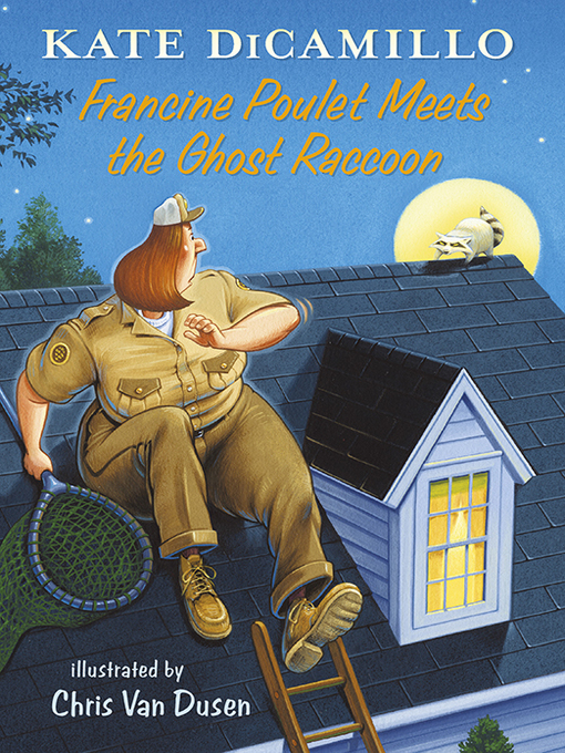 Title details for Francine Poulet Meets the Ghost Raccoon by Kate DiCamillo - Wait list